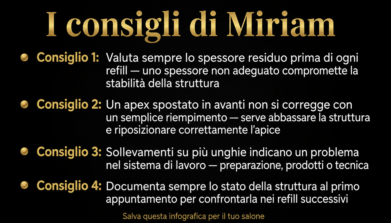 Infografica "I consigli di Miriam" — 4 criteri tecnici per valutare la struttura e decidere tra refill e nuova ricostruzione unghie